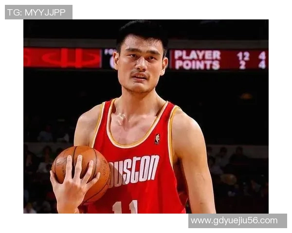 姚明职业生涯比赛精彩回顾与成就分析全景展示 姚明职业生涯比赛精彩回顾与成就分析全景展示